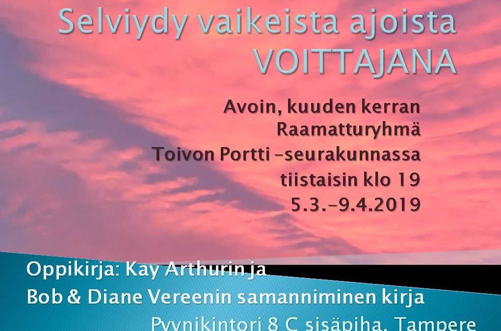 Tiistaisin klo 19 (5.3.2019-9.4.2019) – selviydy vaikeista ajoista voittajana