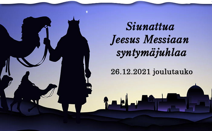 SU 26.12.2021 Ei kokousta – siunattua Jeesus Messiaan syntymäjuhlaa