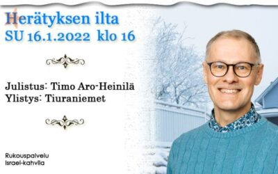 SU 16.1.2022 Herätyksen ilta klo 16 – Timo Aro-Heinilä