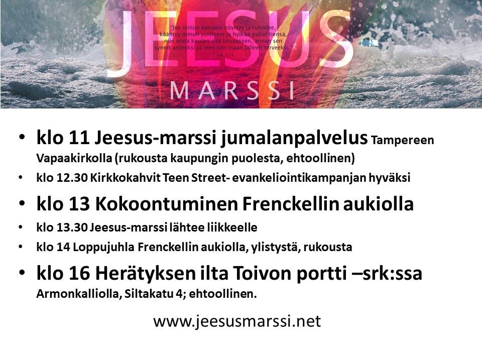 1.5.2022 Jeesus-marssi + Herätyksen ilta Toivon Portissa klo 16, myös ehtoollinen