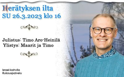 SU 26.3.2023 klo 16 Herätyksen ilta – Timo Aro-Heinilä