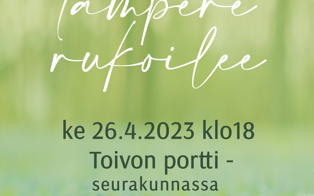 KE 26.4.2023 klo 18 Tampere rukoilee – Rukouksen ja ylistyksen ilta