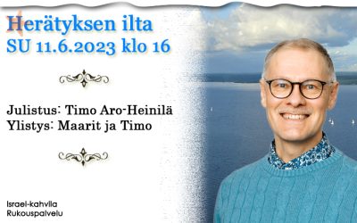 SU 11.6.2023 klo 16 Herätyksen ilta – Timo Aro-Heinilä