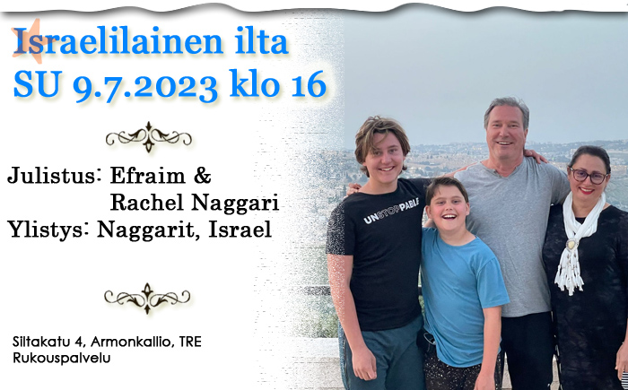 SU 9.7.2023 klo 16 Israelilainen ilta – Naggarit