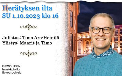 SU 1.10.2023 klo 16 Herätyksen ilta – Timo Aro-Heinilä