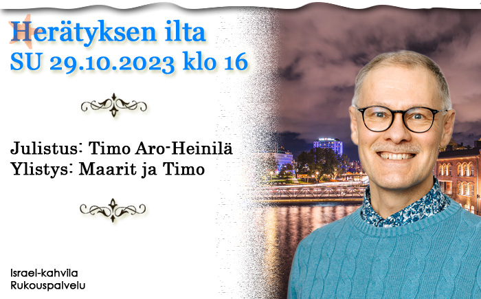 SU 29.10.2023 klo 16 Herätyksen ilta – Timo Aro-Heinilä