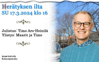 SU 17.3.2024 klo 16 Herätyksen ilta – Timo Aro-Heinilä