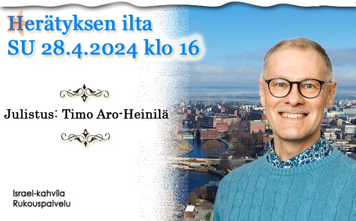 SU 28.4.2024 klo 16 Herätyksen ilta – Timo Aro-Heinilä