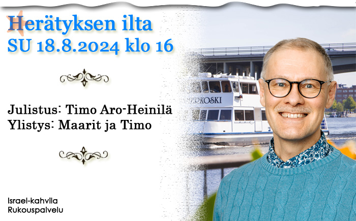 SU 18.8.2024 klo 16 Herätyksen ilta – Timo Aro-Heinilä