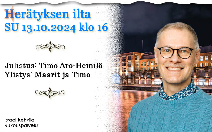 SU 13.10.2024 klo 16 Herätyksen ilta – Timo Aro-Heinilä