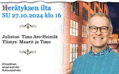 SU 27.10.2024 klo 16 Herätyksen ilta – Timo Aro-Heinilä