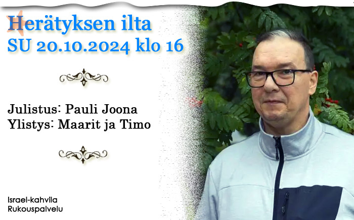 SU 20.10.2024 klo 16 Herätyksen ilta – Pauli Joona