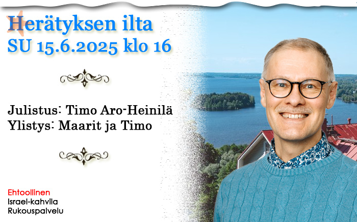 SU 15.6.2025 klo 16 – Herätyksen ilta – Timo Aro-Heinilä