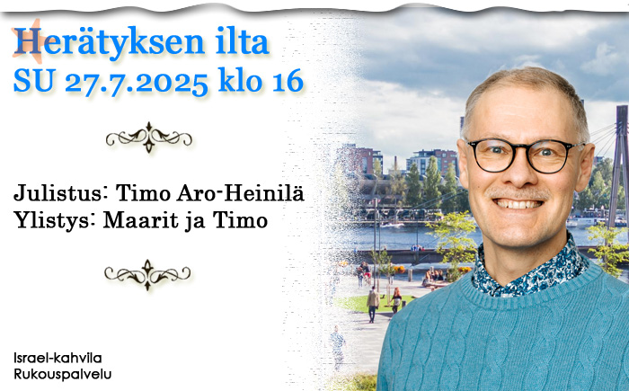 SU 27.7.2025 klo 16 Herätyksen ilta – Timo Aro-Heinilä