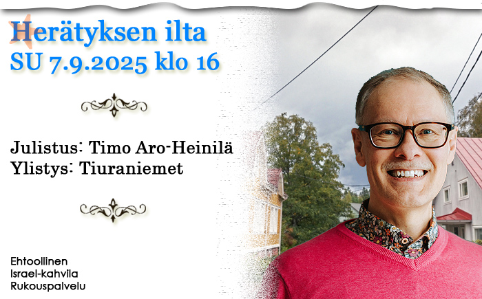 SU 7.9.2025 klo 16 Herätyksen ilta – Timo Aro-Heinilä