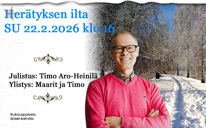 SU 22.2.2026 Herätyksen ilta klo 16 – Timo Aro-Heinilä
