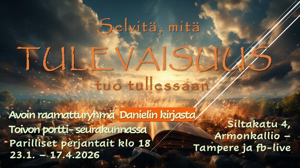 Perjantaisin parittomilla viikoilla 23.1.- 17.4.2026 Raamatturyhmä klo 18: Selvitä, mitä tulevaisuus tuo tullessaan