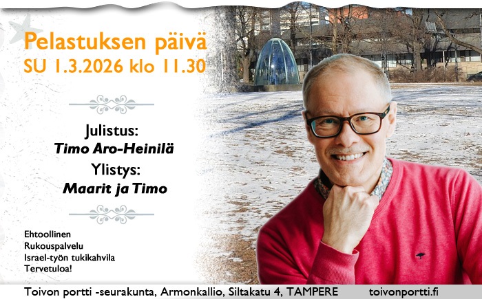 SU 1.3.2026 klo 11.30 Pelastuksen päivä – Timo Aro-Heinilä