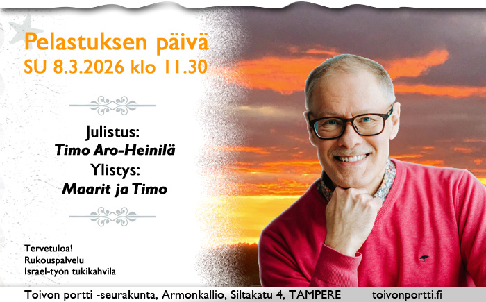 SU 8.3.2026 klo 11.30 Pelastuksen päivä – Timo Aro-Heinilä