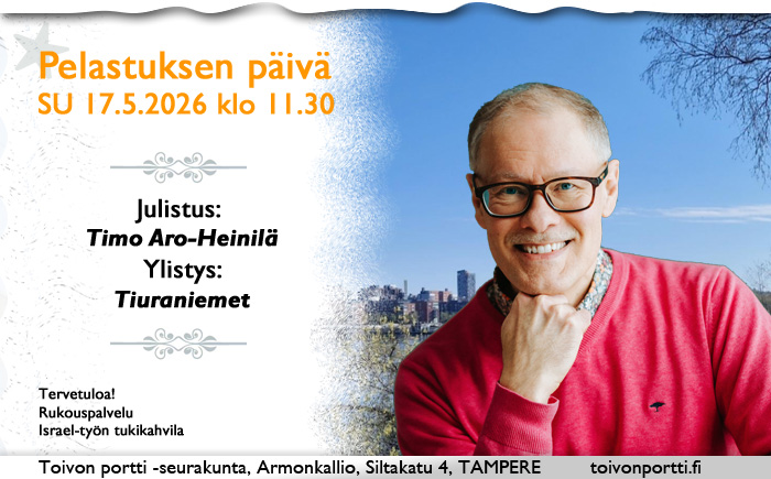 SU 17.5.2026 klo 11.30 Pelastuksen päivä – Timo Aro-Heinilä