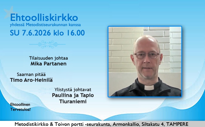 SU 7.6.2026 klo 16.00 Ehtoolliskirkko Metodistiseurakunnan kanssa